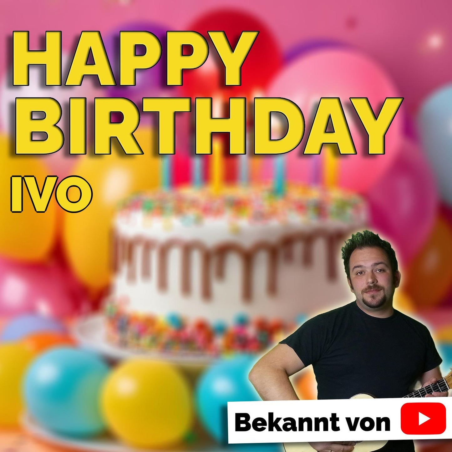 Produktbild Happy Birthday to you Ivo mit Wunschgrußbotschaft