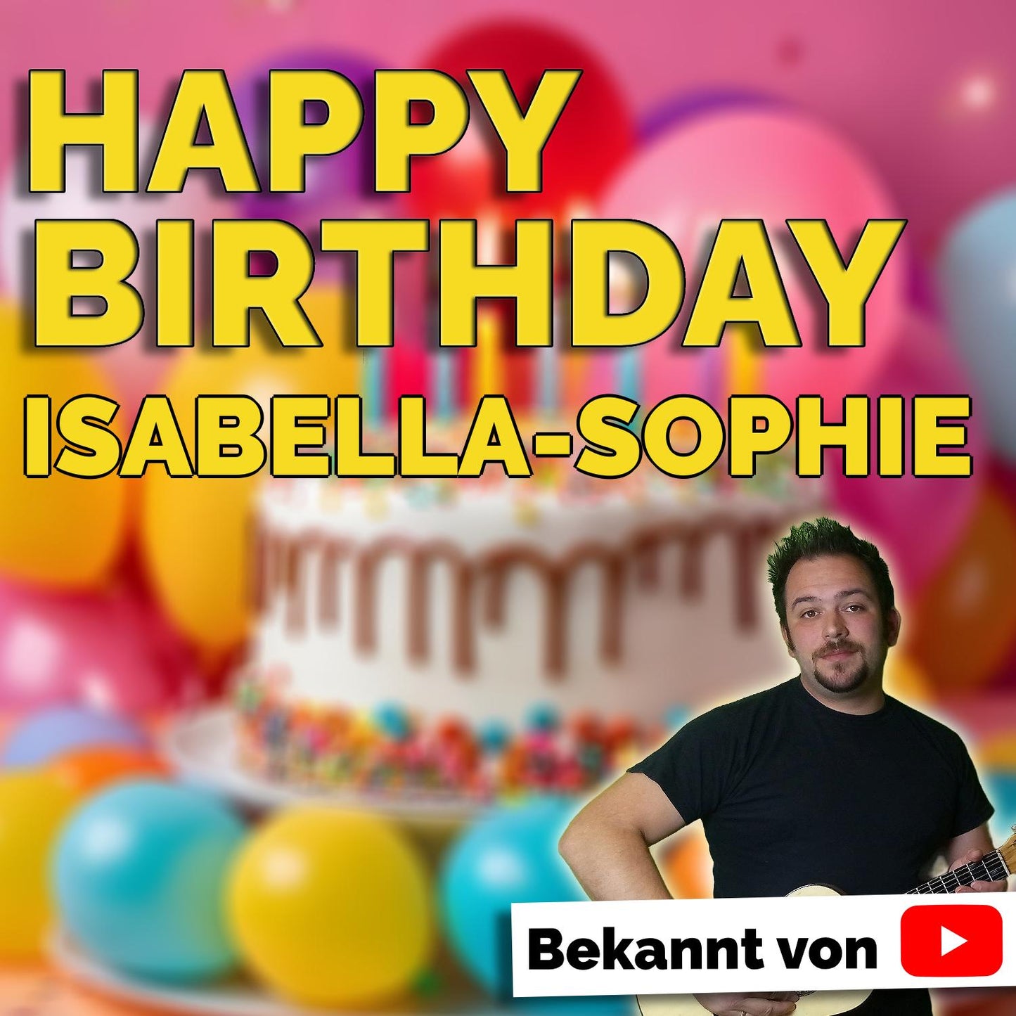 Produktbild Happy Birthday to you Isabella-Sophie mit Wunschgrußbotschaft
