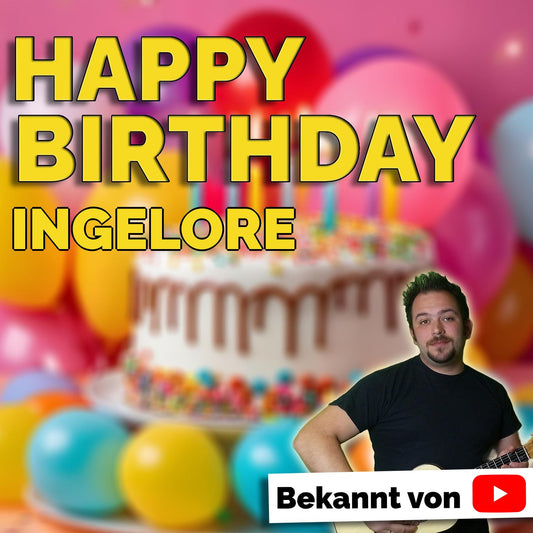 Produktbild Happy Birthday to you Ingelore mit Wunschgrußbotschaft