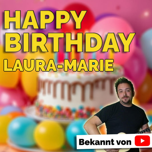 Produktbild Happy Birthday to you Laura-Marie mit Wunschgrußbotschaft