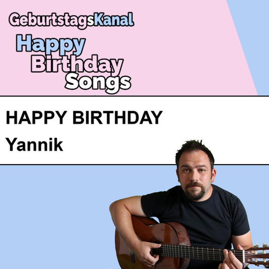 Produktbild Happy Birthday to you Yannik mit Wunschgrußbotschaft