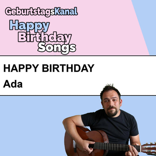 Produktbild Happy Birthday to you Ada mit Wunschgrußbotschaft