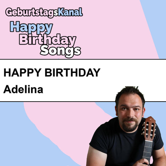 Produktbild Happy Birthday to you Adelina mit Wunschgrußbotschaft