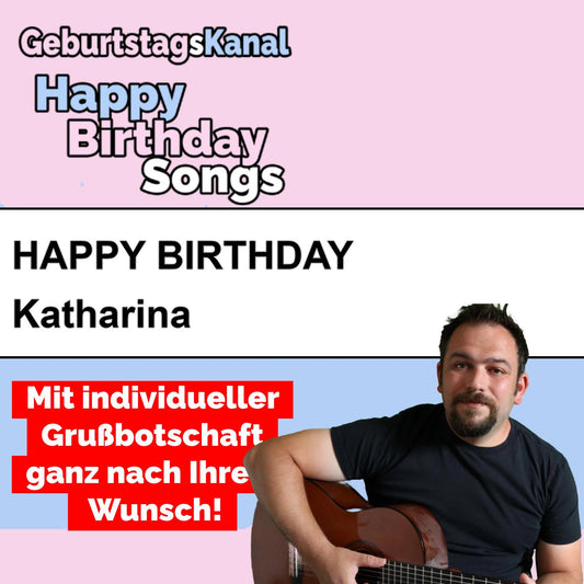 Produktbild Happy Birthday to you Katharina mit Wunschgrußbotschaft