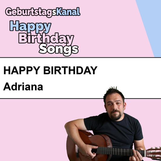 Produktbild Happy Birthday to you Adriana mit Wunschgrußbotschaft