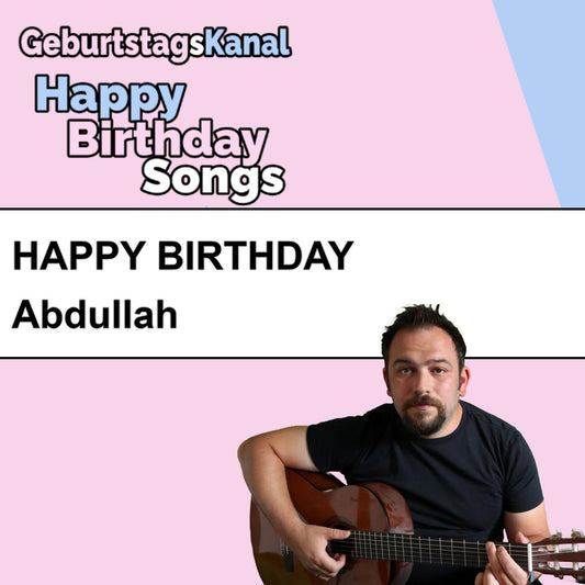 Produktbild Happy Birthday to you Abdullah mit Wunschgrußbotschaft