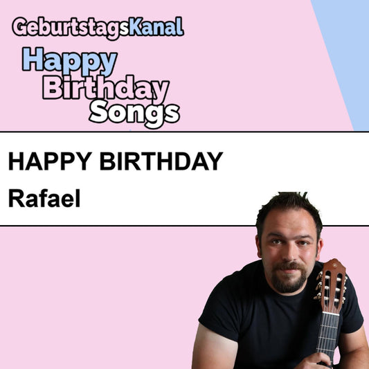 Produktbild Happy Birthday to you Rafael mit Wunschgrußbotschaft