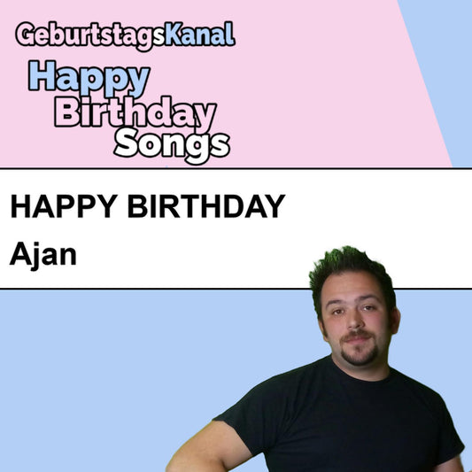 Produktbild Happy Birthday to you Ajan mit Wunschgrußbotschaft