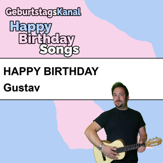 Produktbild Happy Birthday to you Gustav mit Wunschgrußbotschaft