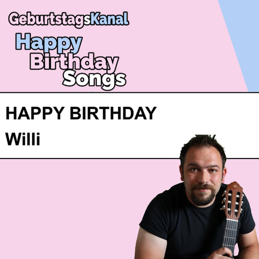Produktbild Happy Birthday to you Willi mit Wunschgrußbotschaft