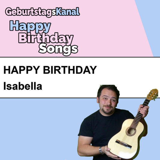 Produktbild Happy Birthday to you Isabella mit Wunschgrußbotschaft