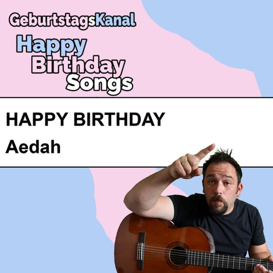 Produktbild Happy Birthday to you Aedah mit Wunschgrußbotschaft