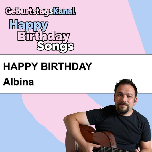 Produktbild Happy Birthday to you Albina mit Wunschgrußbotschaft