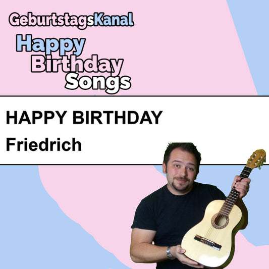 Produktbild Happy Birthday to you Friedrich mit Wunschgrußbotschaft