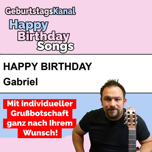 Produktbild Happy Birthday to you Gabriel mit Wunschgrußbotschaft