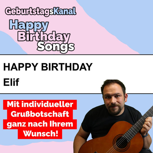 Produktbild Happy Birthday to you Elif mit Wunschgrußbotschaft