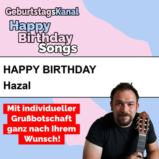 Produktbild Happy Birthday to you Hazal mit Wunschgrußbotschaft