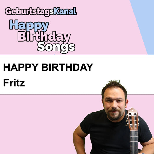 Produktbild Happy Birthday to you Fritz mit Wunschgrußbotschaft