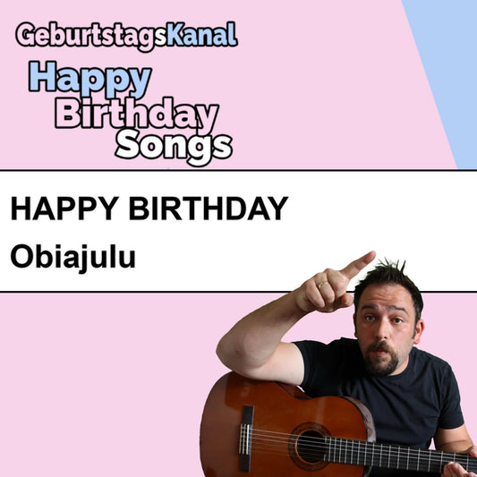 Produktbild Happy Birthday to you Obiajulu mit Wunschgrußbotschaft
