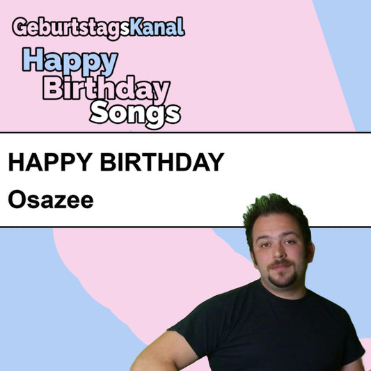 Produktbild Happy Birthday to you Osazee mit Wunschgrußbotschaft