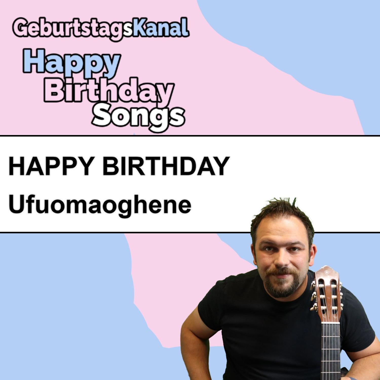 Produktbild Happy Birthday to you Ufuomaoghene mit Wunschgrußbotschaft