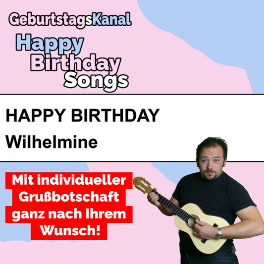 Produktbild Happy Birthday to you Wilhelmine mit Wunschgrußbotschaft