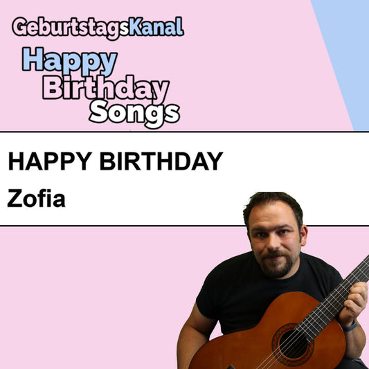 Produktbild Happy Birthday to you Zofia mit Wunschgrußbotschaft