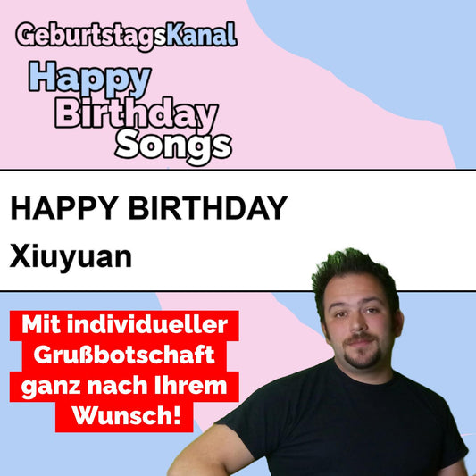 Produktbild Happy Birthday to you Xiuyuan mit Wunschgrußbotschaft