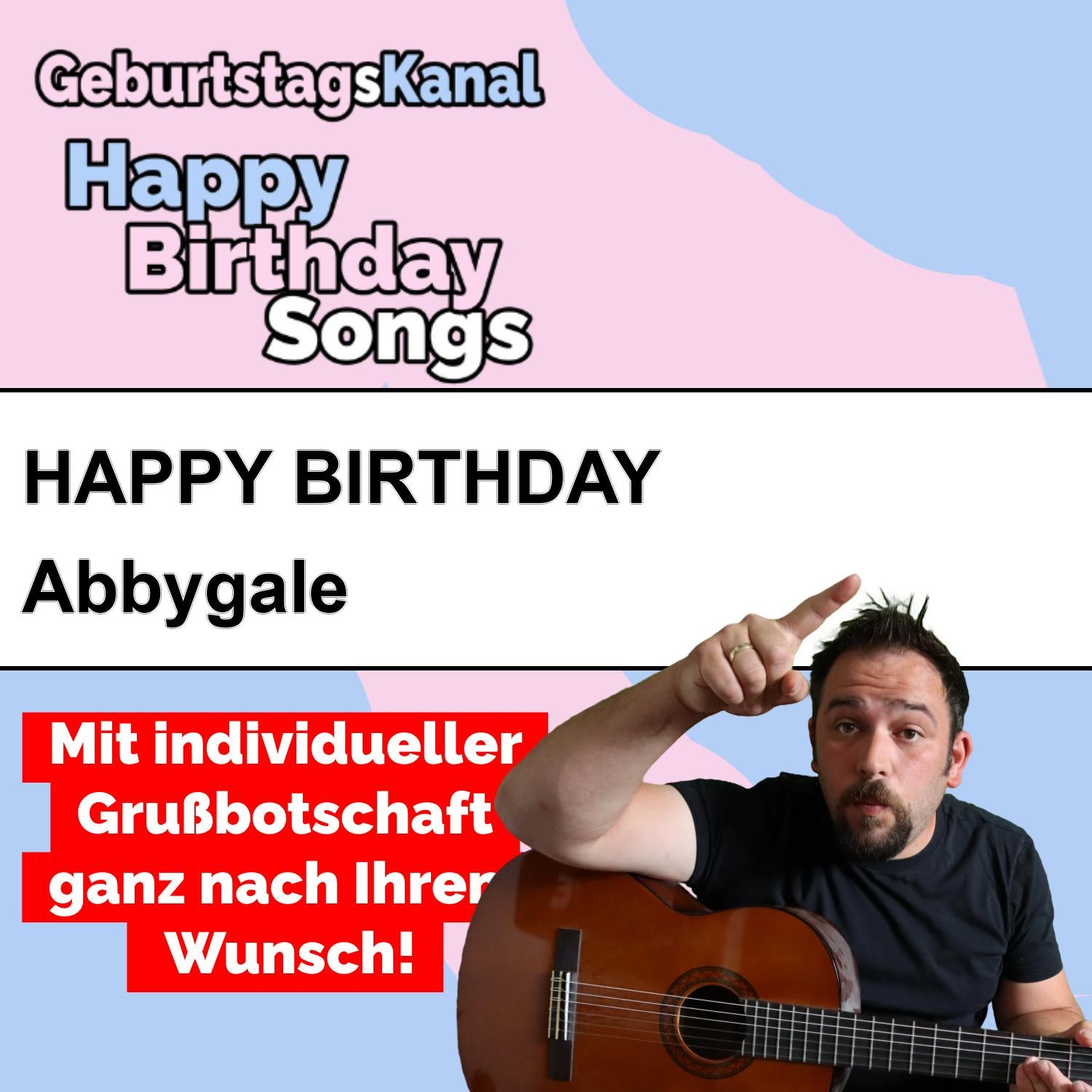 Produktbild Happy Birthday to you Abbygale mit Wunschgrußbotschaft