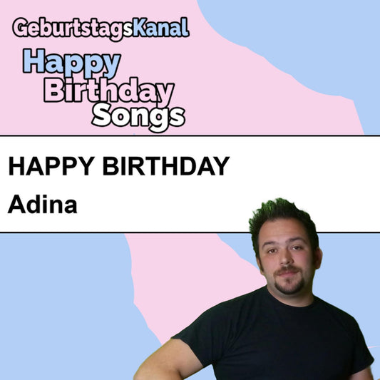 Produktbild Happy Birthday to you Adina mit Wunschgrußbotschaft