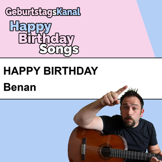 Produktbild Happy Birthday to you Benan mit Wunschgrußbotschaft