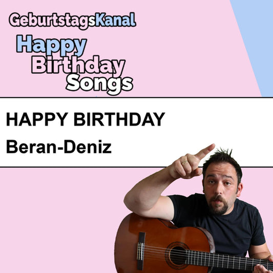 Produktbild Happy Birthday to you Beran-Deniz mit Wunschgrußbotschaft