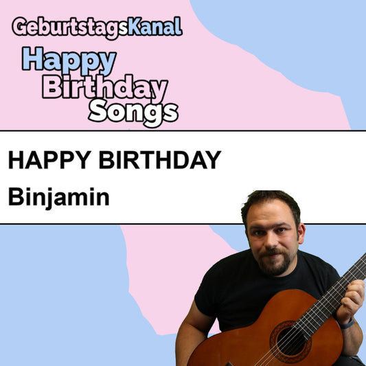 Produktbild Happy Birthday to you Binjamin mit Wunschgrußbotschaft