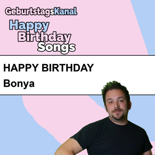 Produktbild Happy Birthday to you Bonya mit Wunschgrußbotschaft