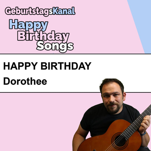 Produktbild Happy Birthday to you Dorothee mit Wunschgrußbotschaft