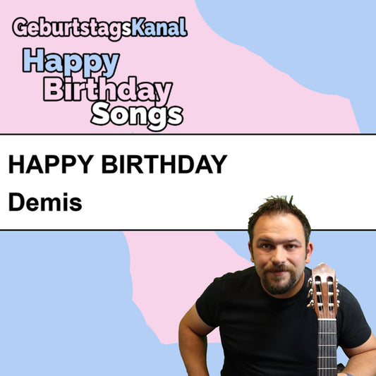 Produktbild Happy Birthday to you Demis mit Wunschgrußbotschaft