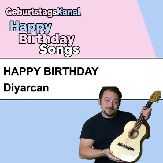 Produktbild Happy Birthday to you Diyarcan mit Wunschgrußbotschaft