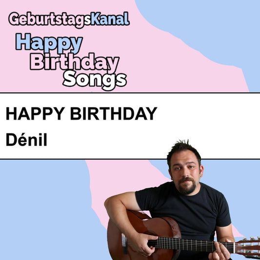 Produktbild Happy Birthday to you Dénil mit Wunschgrußbotschaft