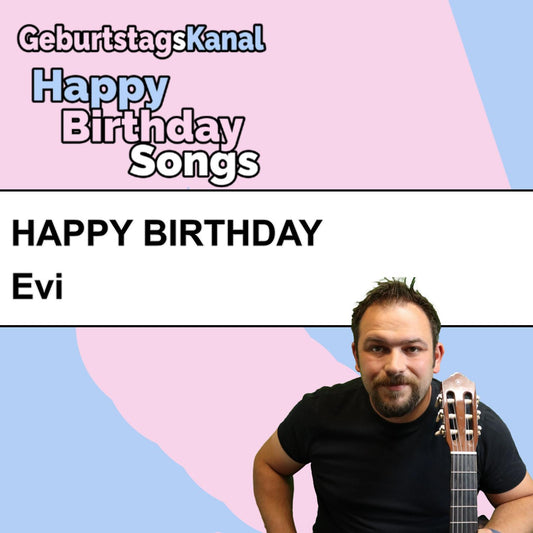 Produktbild Happy Birthday to you Evi mit Wunschgrußbotschaft
