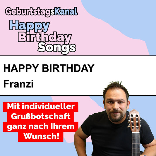 Produktbild Happy Birthday to you Franzi mit Wunschgrußbotschaft