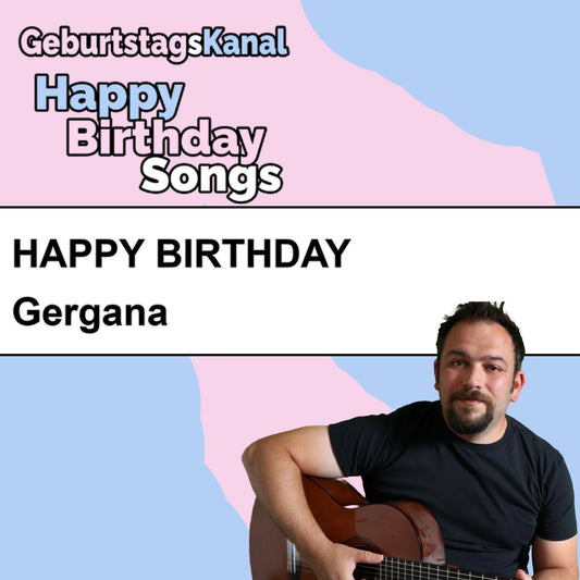 Produktbild Happy Birthday to you Gergana mit Wunschgrußbotschaft