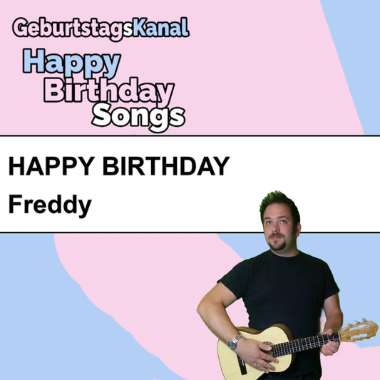 Produktbild Happy Birthday to you Freddy mit Wunschgrußbotschaft