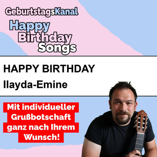 Produktbild Happy Birthday to you Ilayda-Emine mit Wunschgrußbotschaft