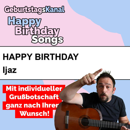 Produktbild Happy Birthday to you Ijaz mit Wunschgrußbotschaft