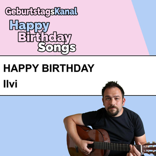 Produktbild Happy Birthday to you Ilvi mit Wunschgrußbotschaft
