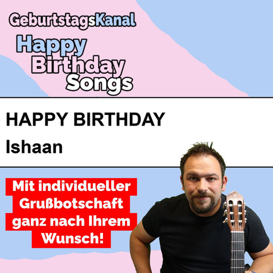 Produktbild Happy Birthday to you Ishaan mit Wunschgrußbotschaft