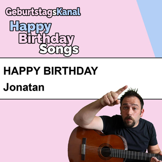 Produktbild Happy Birthday to you Jonatan mit Wunschgrußbotschaft