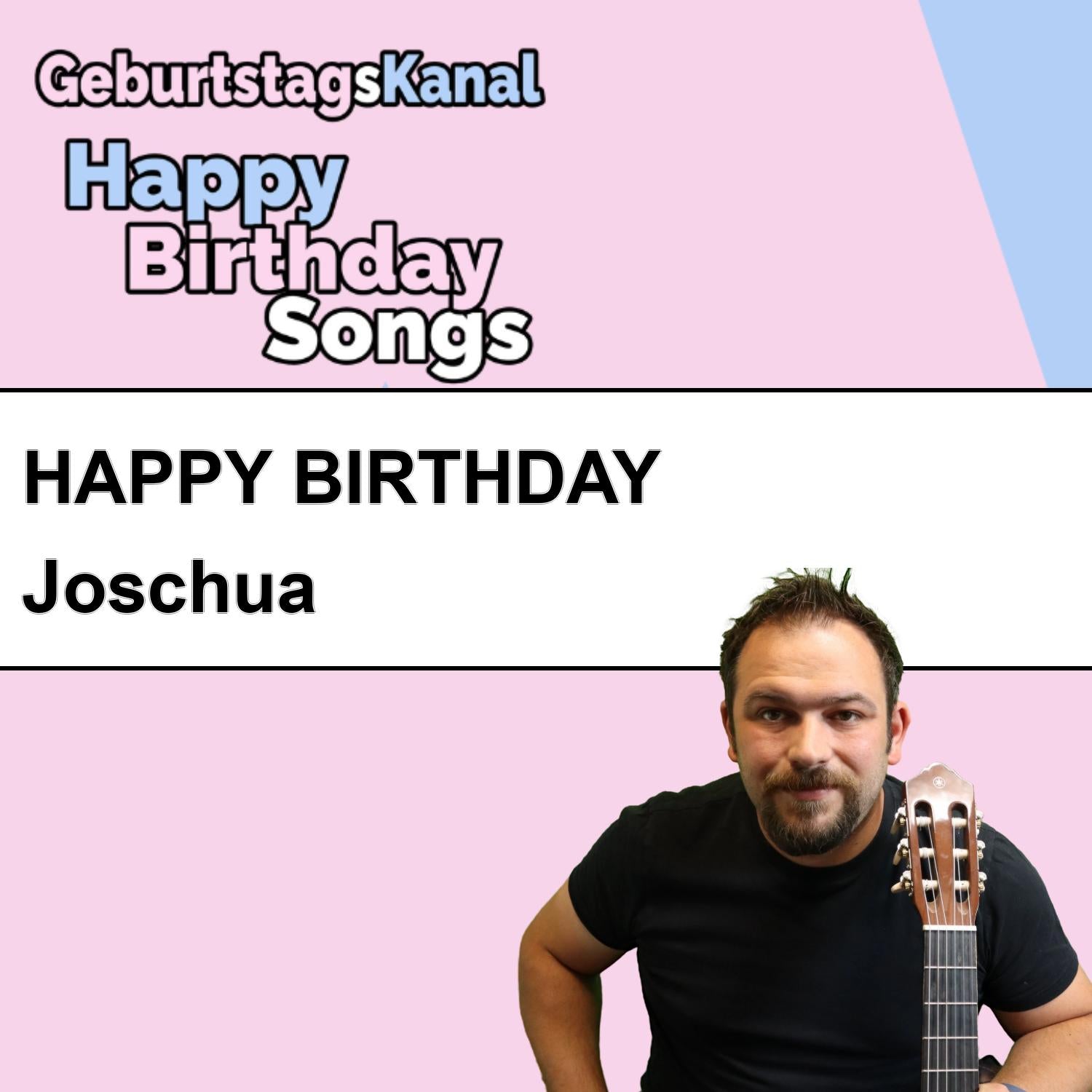 Produktbild Happy Birthday to you Joschua mit Wunschgrußbotschaft
