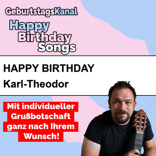 Produktbild Happy Birthday to you Karl-Theodor mit Wunschgrußbotschaft