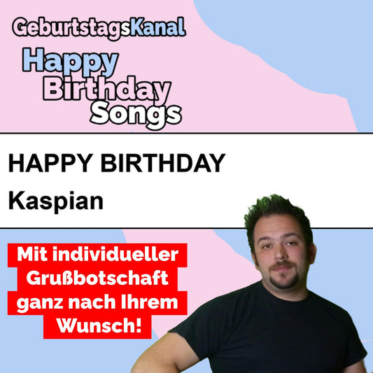 Produktbild Happy Birthday to you Kaspian mit Wunschgrußbotschaft